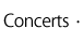 Concerts